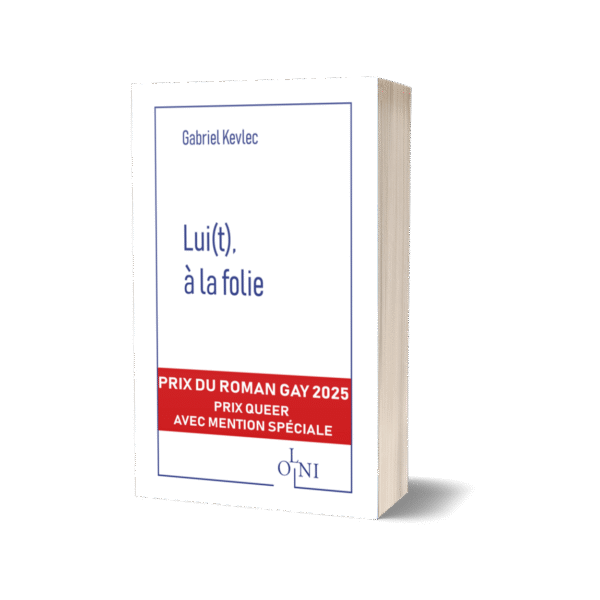 Lui(t), à la folie - Gabriel Kevlec (Version papier)