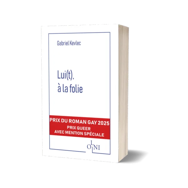Lui(t), à la folie - Gabriel Kevlec (Version papier)