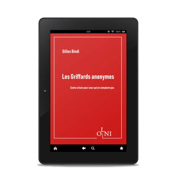Les Griffards anonymes - Gilles Bindi <br />(Version epub)
